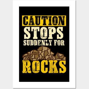 Caution Stops Suddenly For Rocks - Archeology Posters and Art